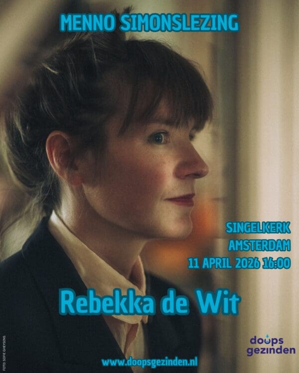 Menno Simonlezing 2026: Rebekka de Wit